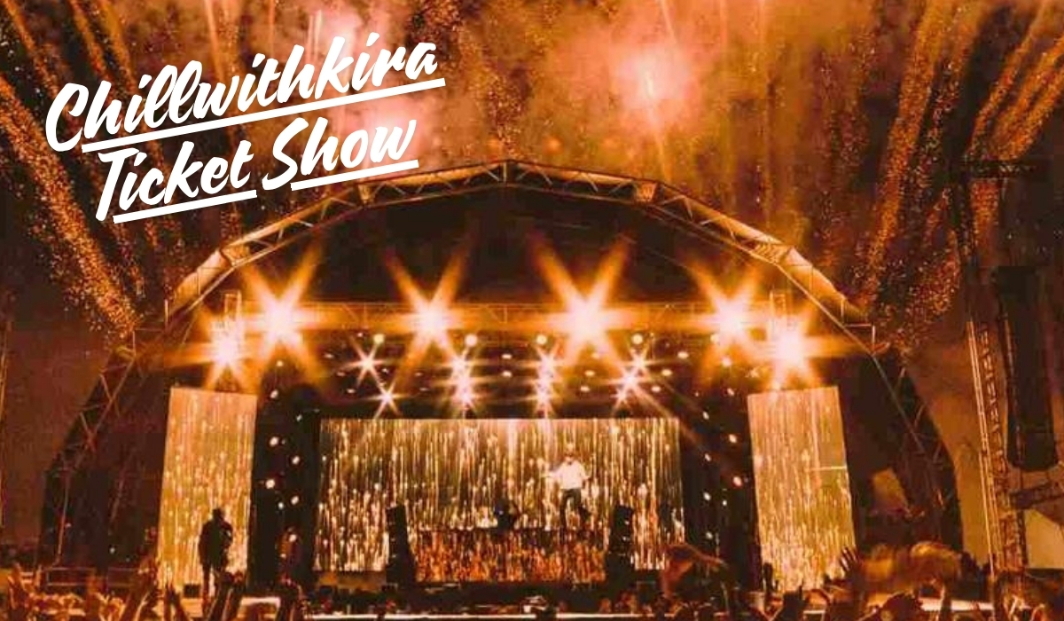 Chillwithkira ticket show