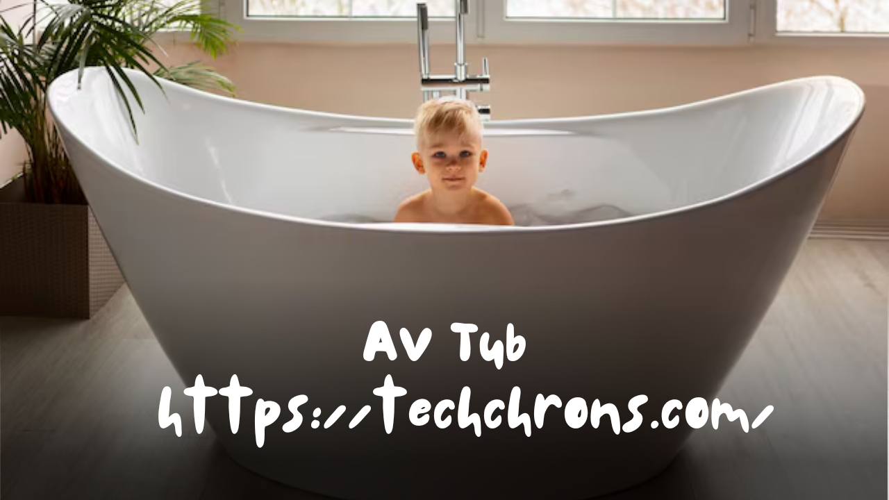 AV Tub