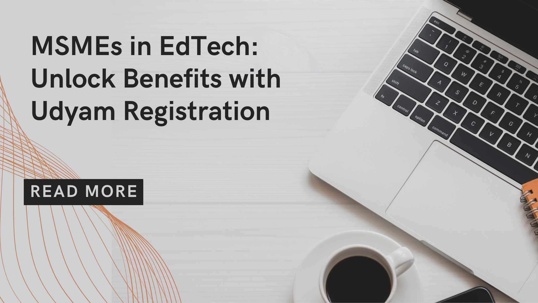 MSMEs in EdTech: Unlock Benefits with Udyam Registration