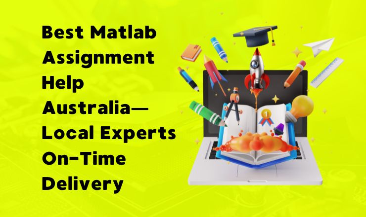 Best Matlab Assignment Help Australia—Local Experts On-Time Delivery