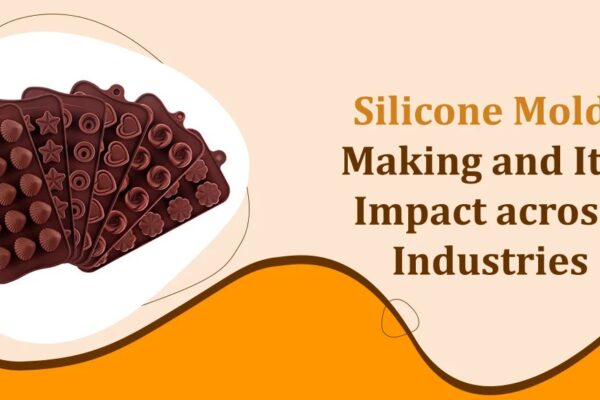 Silicone Mold Making and Its Impact Across Industries Silicone Mold Making